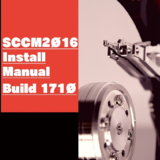 SCCM2016 Install Manual Build 1710