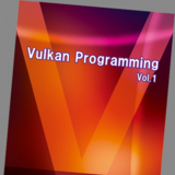 Vulkan Programming Vol.1